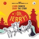 Piotr Gibas, Werner Skalla - Oh, Jerry! Learn Chinese. Enjoy the story. Chinese course for beginners. Part 1