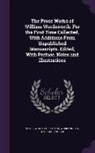 Wordsworth Collection, William Wordsworth - The Prose Works of William Wordsworth. for the First Time Collected, with Additions from Unpublished Manuscripts. Edited, with Preface, Notes and Illu