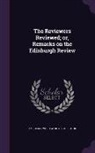 American, Wordsworth Collection - The Reviewers Reviewed; Or, Remarks on the Edinburgh Review