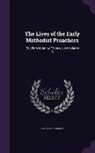 Thomas Jackson - The Lives of the Early Methodist Preachers: Chiefly Written by Themselves Volume 3