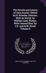 Jane Austen, R. Brimley Johnson, R. Brimley 1867-1932 Johnson - The Novels and Letters of Jane Austen. Edited by R. Brimley Johnson, with an Introd. by William Lyon Phelps, with Colored Illus. by C.E. and H.M. Broc