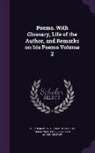 George Chalmers, Allan Ramsay, Alexander Fraser Tytler Woodhouselee - Poems. with Glossary, Life of the Author, and Remarks on His Poems Volume 2