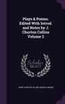 John Churton Collins, Robert Greene - Plays & Poems. Edited with Introd. and Notes by J. Churton Collins Volume 2