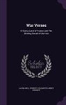 Elizabeth Abbey Everett, Laura Bell Everett - War Verses: O Sunny Land of France and the Shining Sword of the Hun