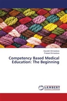 Prateek Shrivastava, Saurabh Shrivastava - Competency Based Medical Education: The Beginning