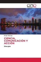 Sergio Quiroga - CIENCIA, COMUNICACIÓN Y ACCIÓN