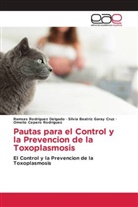 Omelio Cepero Rodriguez, Silvia Beatriz Garay Cruz, Ramses Rodríguez Delgado - Pautas para el Control y la Prevencion de la Toxoplasmosis