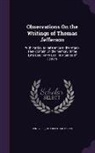 Charles Carter Lee, Henry Lee - Observations On the Writings of Thomas Jefferson: With Particular Reference to the Attack They Contain On the Memory of the Late Gen. Henry Lee: In a