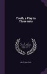 Miles Malleson - Youth, a Play in Three Acts