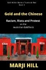 Marji Hill - Gold and the Chinese