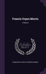 Marmaduke Charles Frederick Morris - Francis Orpen Morris: A Memoir
