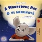 Kidkiddos Books, Sam Sagolski - A Wonderful Day (English Romanian Bilingual Book for Kids)