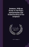 Thomas Arnold - Sermons, with an Essay on the Right Interpretation and Understanding of the Scripture