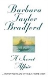 Barbara Taylor Bradford - A Secret Affair