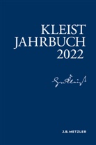 Andrea Allerkamp, Andrea Bartl, Anne Fleig, Anne Fleig u a, Barbara Gribnitz, Anke Pätsch... - Kleist-Jahrbuch 2022