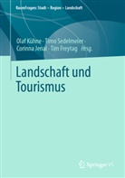 Tim Freytag, Corinna Jenal, Corinna Jenal u a, Olaf Kühne, Timo Sedelmeier - Landschaft und Tourismus