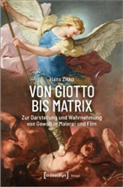 Hans Zitko - Von Giotto bis Matrix