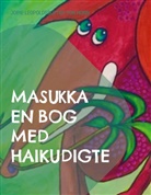 Jopie Leopoldsdotter von Horn, Bogforlaget Sandvig Lone Rytsel - Masukka en bog med Haikudigte