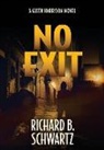 Richard B. Schwartz - No Exit: A Gwen Harrison Novel
