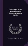 Massachusetts Historical Society - Collections of the Massachusetts Historical Society (1815)