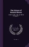 John Gillies - The History of Ancient Greece: Its Colonies, and Conquests, Volume 1, Part 1