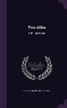 Houghton Mifflin Company - Two Alike: With Illustrations