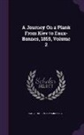 Lady Charlotte Maria Pepys - A Journey On a Plank From Kiev to Eaux-Bonnes, 1859, Volume 2