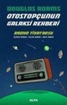 Douglas Adams - Otostopcunun Galaksi Rehberi - Radyo Tiyatrosu