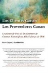 Noel Capon, Gus Maikish - Los Clientes Ganan, Los Proveedores Ganan