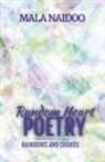 Mala Naidoo - Random Heart Poetry