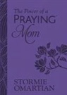 Stormie Omartian - The Power of a Praying Mom