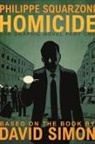 David Simon, Philippe Squarzoni - Homicide: The Graphic Novel, Part One