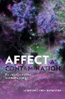 Agnieszka Wolodzko - Affect as Contamination