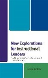 Haim Shaked, Shaked Haim, Jeffrey Glanz - New Explorations for Instructional Leaders