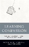 Clifford Mayes, Mayes Clifford, Jacquelyn Ane Rinaldi, Jacquelyn Ane Mayes Rinaldi - Learning Compassion