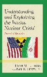 Jr. Lenze, Paul E. Lenze Jr, Halit M. E. Tagma, Halit M. E. Lenze Tagma - Understanding and Explaining the Iranian Nuclear ''Crisis''