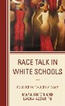 Laura Azzarito, Azzarito Laura, Mara Simon, Mara Azzarito Simon - Race Talk in White Schools