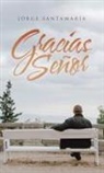 Jorge Santamaría - Gracias Señor