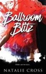 Natalie Cross - Ballroom Blitz