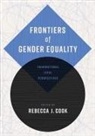 Rebecca J Cook, Rebecca J. Cook, Rebecca J. (EDT) Cook, Rebecca J. Cook - Frontiers of Gender Equality