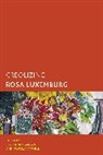 Jane Anna Cornell Gordon, Drucilla Cornell, Cornell Drucilla, Jane Anna Gordon, Gordon Jane Anna - Creolizing Rosa Luxemburg