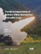 Rhys McCormick, Rhys Sanders Mccormick, McCormick Rhys, Gregory Sanders, Sanders Gregory - Trends in Department of Defense Other Transaction Authority Usage
