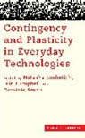 Natasha Campbell Lushetich, Iain Campbell, Campbell Iain, Natasha Lushetich, Lushetich Natasha, Dominic Smith... - Contingency and Plasticity in Everyday Technologies