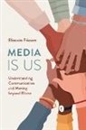 Elizaveta Friesem - Media Is Us