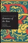 Daisy (EDT)/ Miller Delogu, Daisy Delogu, Anne-Hélène Miller - Approaches to Teaching the Romance of the Rose