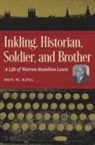 Don W King, Don W. King - Inkling, Historian, Soldier, and Brother