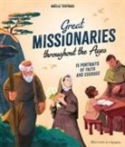 Gaëlle Tertrais - Great Missionaries Throughout the Ages
