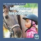 Meg Gaertner - Me Gustan Los Caballos (I Like Horses)