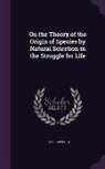 John Crawfurd - On the Theory of the Origin of Species by Natural Selection in the Struggle for Life