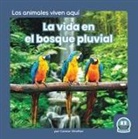 Connor Stratton - La Vida En El Bosque Pluvial (Life in the Rain Forest)